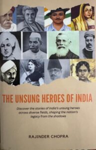 The Unsung Heroes Of India